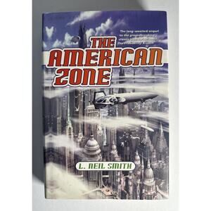 The American Zone by L. Neil Smith hc/dj 1st Edition/1st Printing